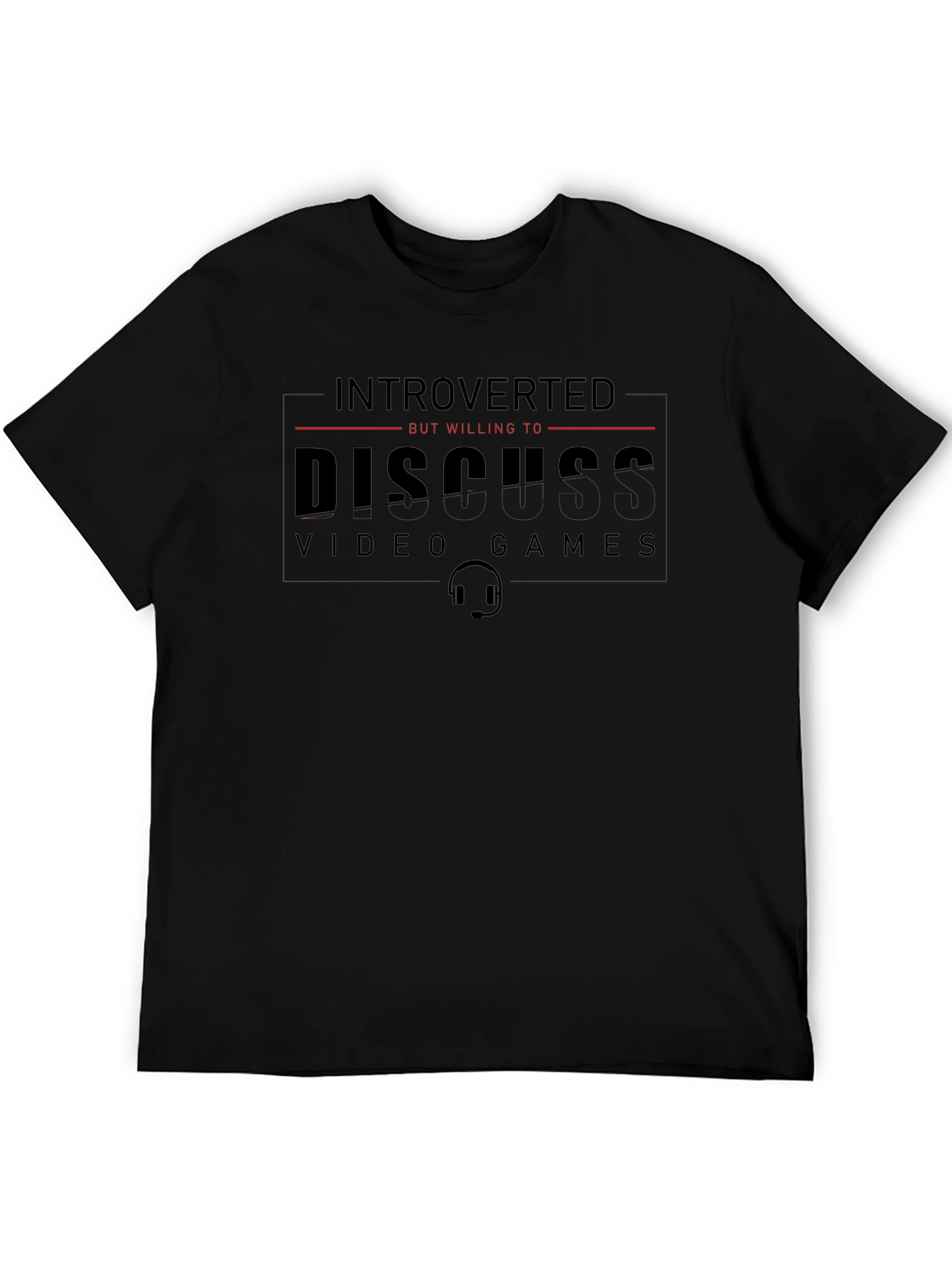 Introverted Gamer T-Shirt - Discuss Video Games