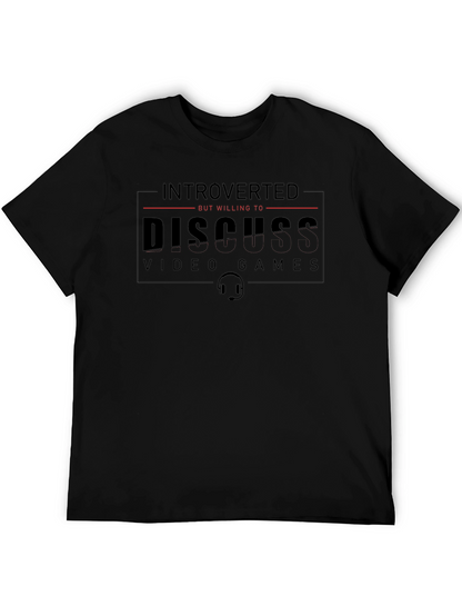 Introverted Gamer T-Shirt - Discuss Video Games