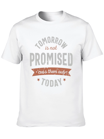 Tomorrow Is Not Promised Graphic Tee