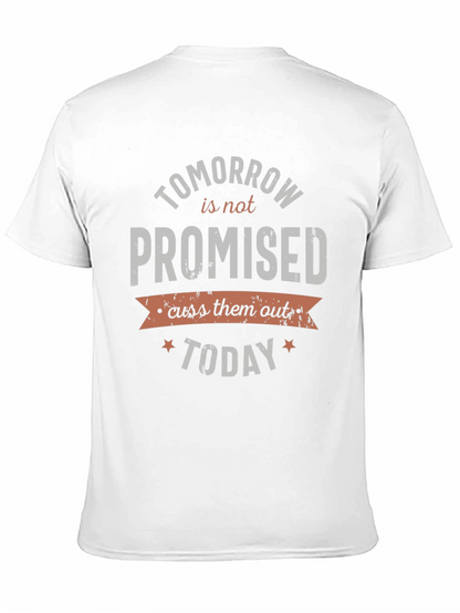 Tomorrow Is Not Promised Graphic Tee