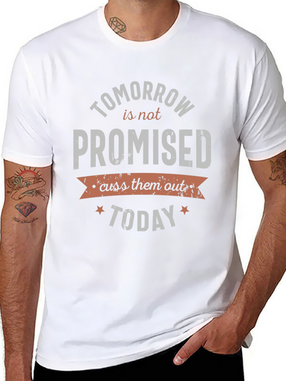 Tomorrow Is Not Promised Graphic Tee