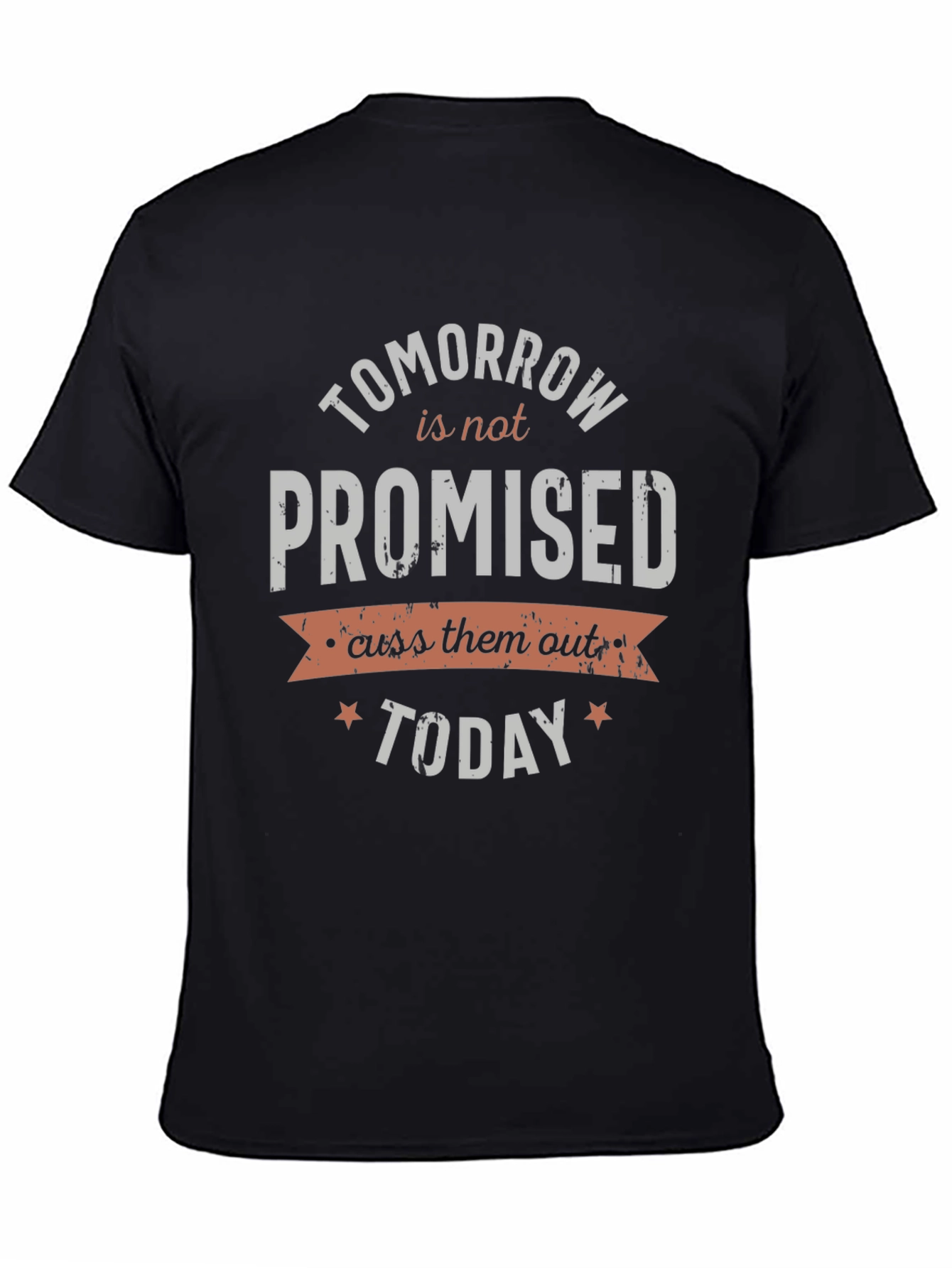 Tomorrow Is Not Promised Graphic Tee