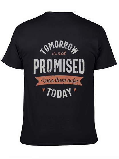 Tomorrow Is Not Promised Graphic Tee