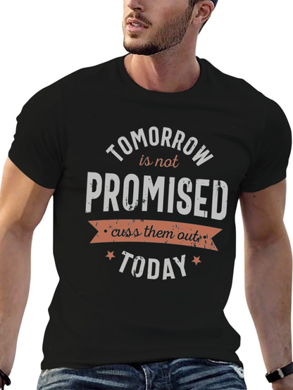Tomorrow Is Not Promised Graphic Tee