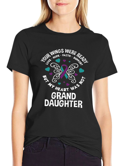 Granddaughter Memorial T-Shirt - Wings Ready Heart Not