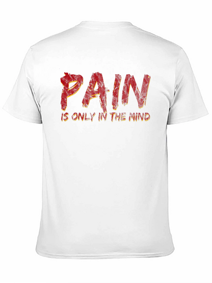 Pain is Only in the Mind Black T-Shirt