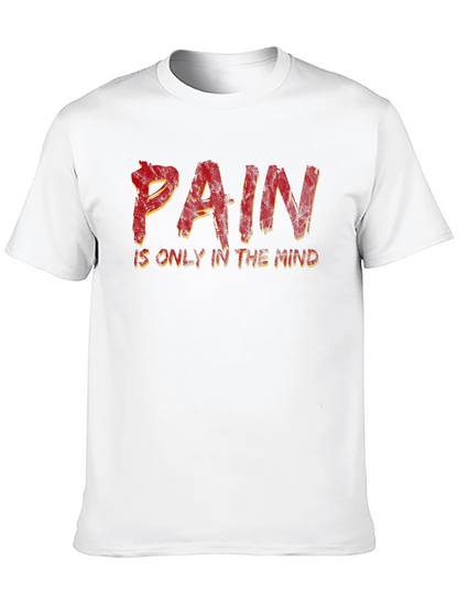 Pain is Only in the Mind Black T-Shirt