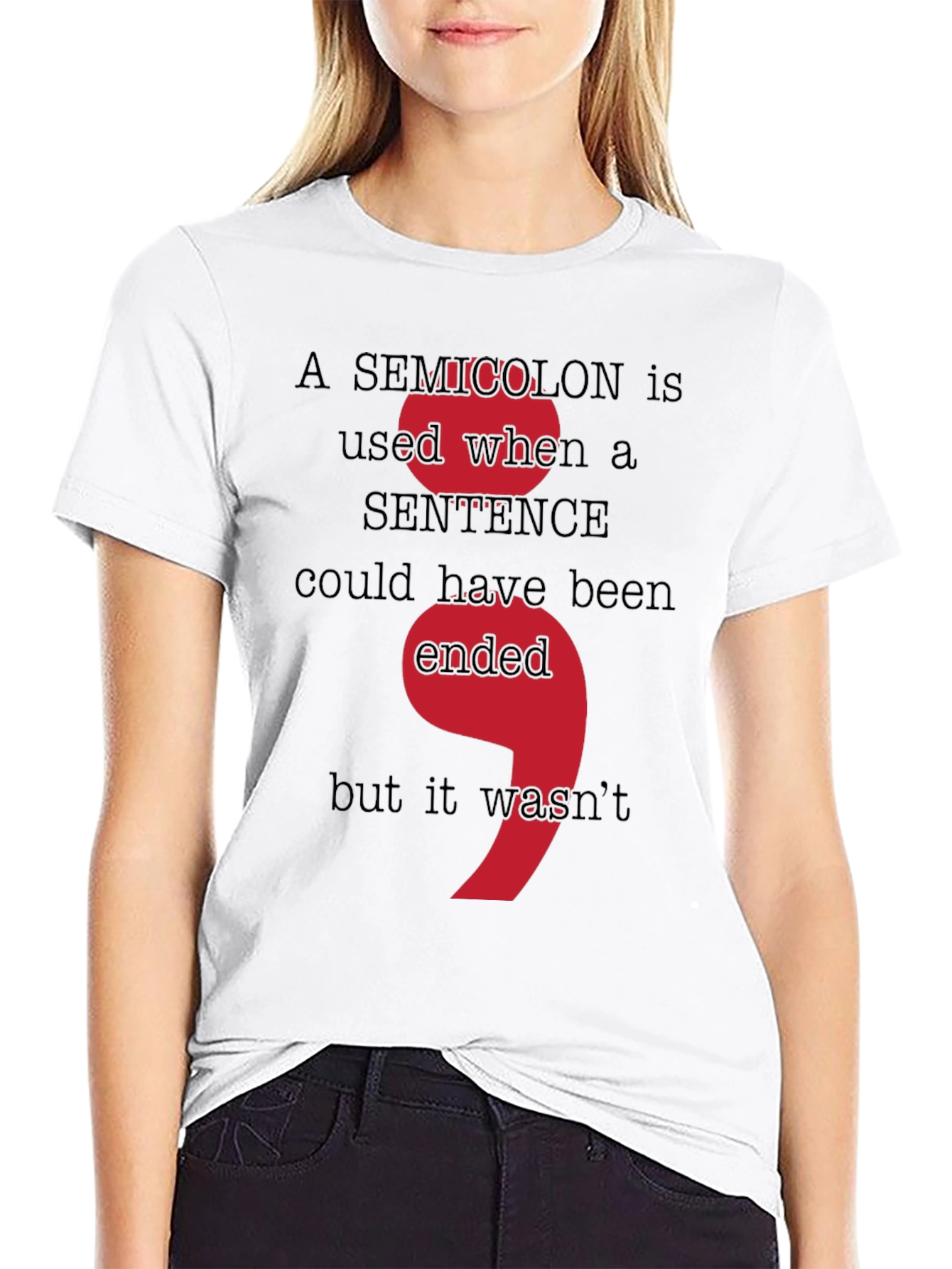Semicolon Grammar T-Shirt - Sentence Could Have Been Ended
