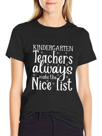Kindergarten Teacher Nice List Graphic Tee