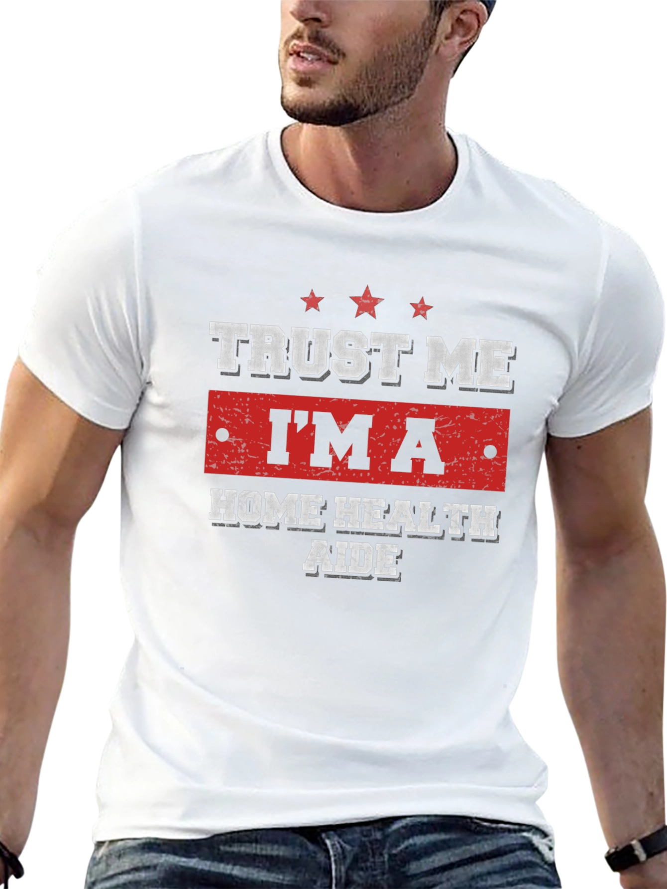 Trust Me Im a Home Health Aide T-Shirt