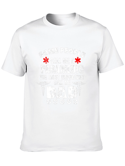 Paramedic Dad T-Shirt - Gift for Paramedic Dads!