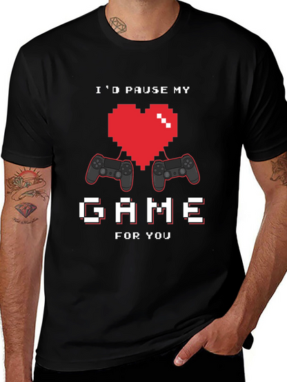 Id Pause My Game for You Graphic Tee