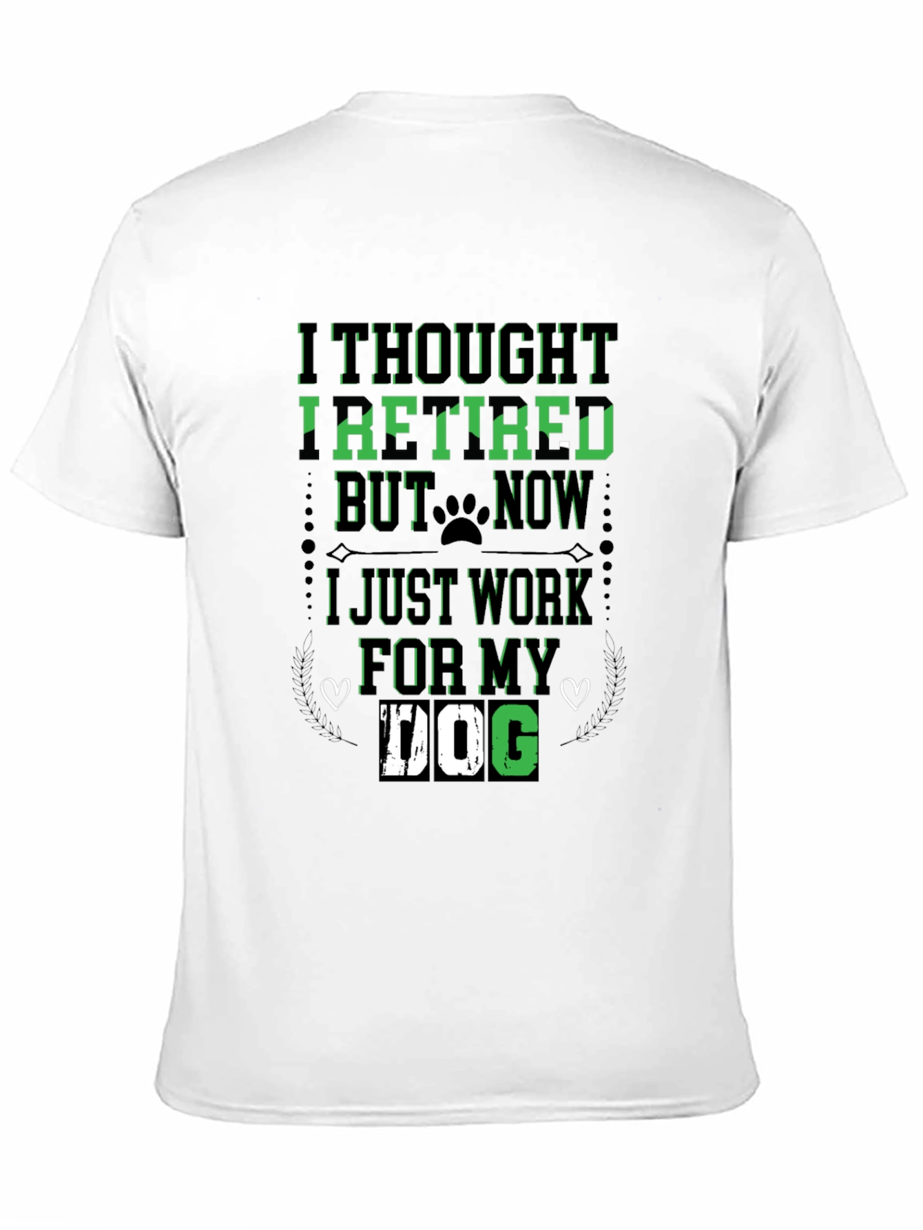 I Thought Id Retire Dog Lover T-Shirt