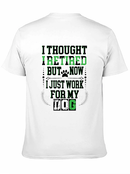 I Thought Id Retire Dog Lover T-Shirt