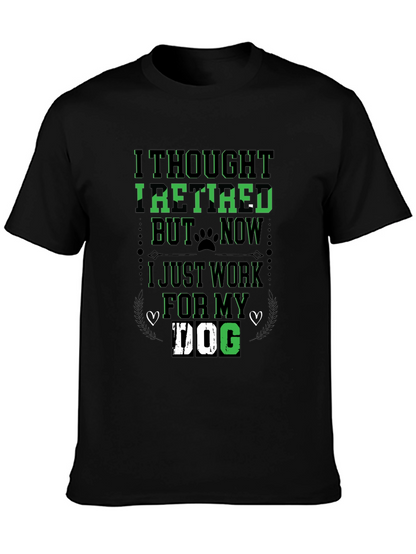 I Thought Id Retire Dog Lover T-Shirt