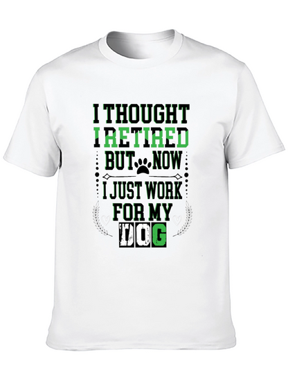 I Thought Id Retire Dog Lover T-Shirt