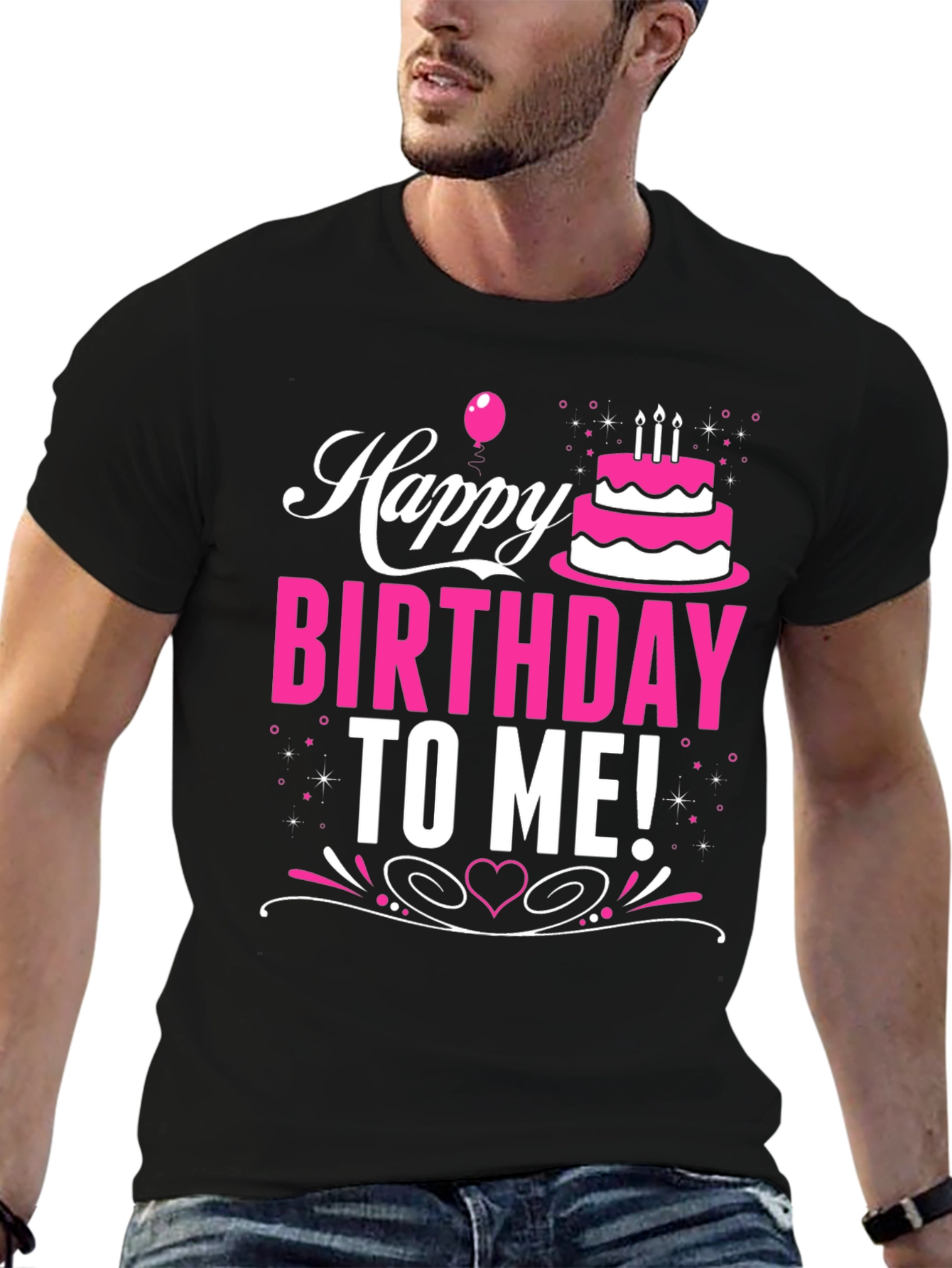 Happy Birthday To Me! Graphic T-Shirt