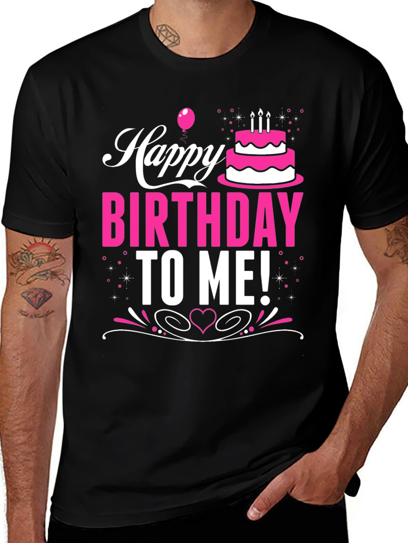 Happy Birthday To Me! Graphic T-Shirt
