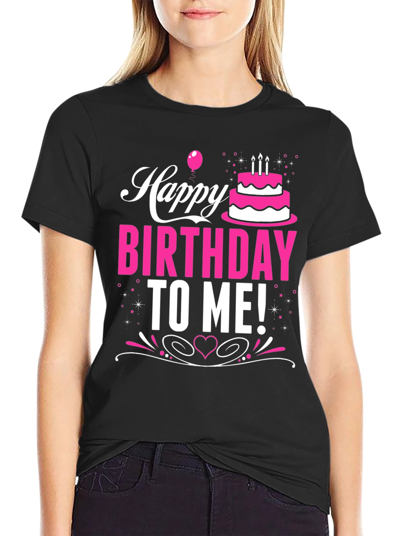 Happy Birthday To Me! Graphic T-Shirt