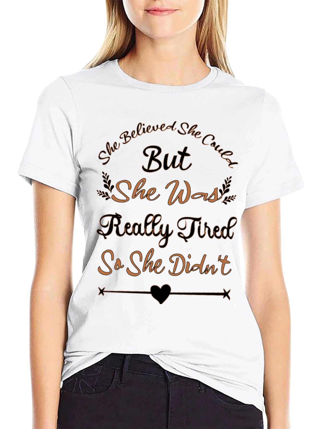 She Believed She Could But Funny Graphic T-Shirt