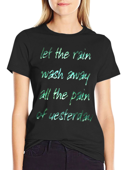Rain Wash Away Pain T-Shirt