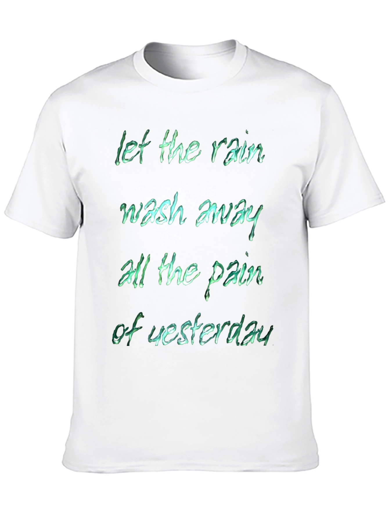 Rain Wash Away Pain T-Shirt