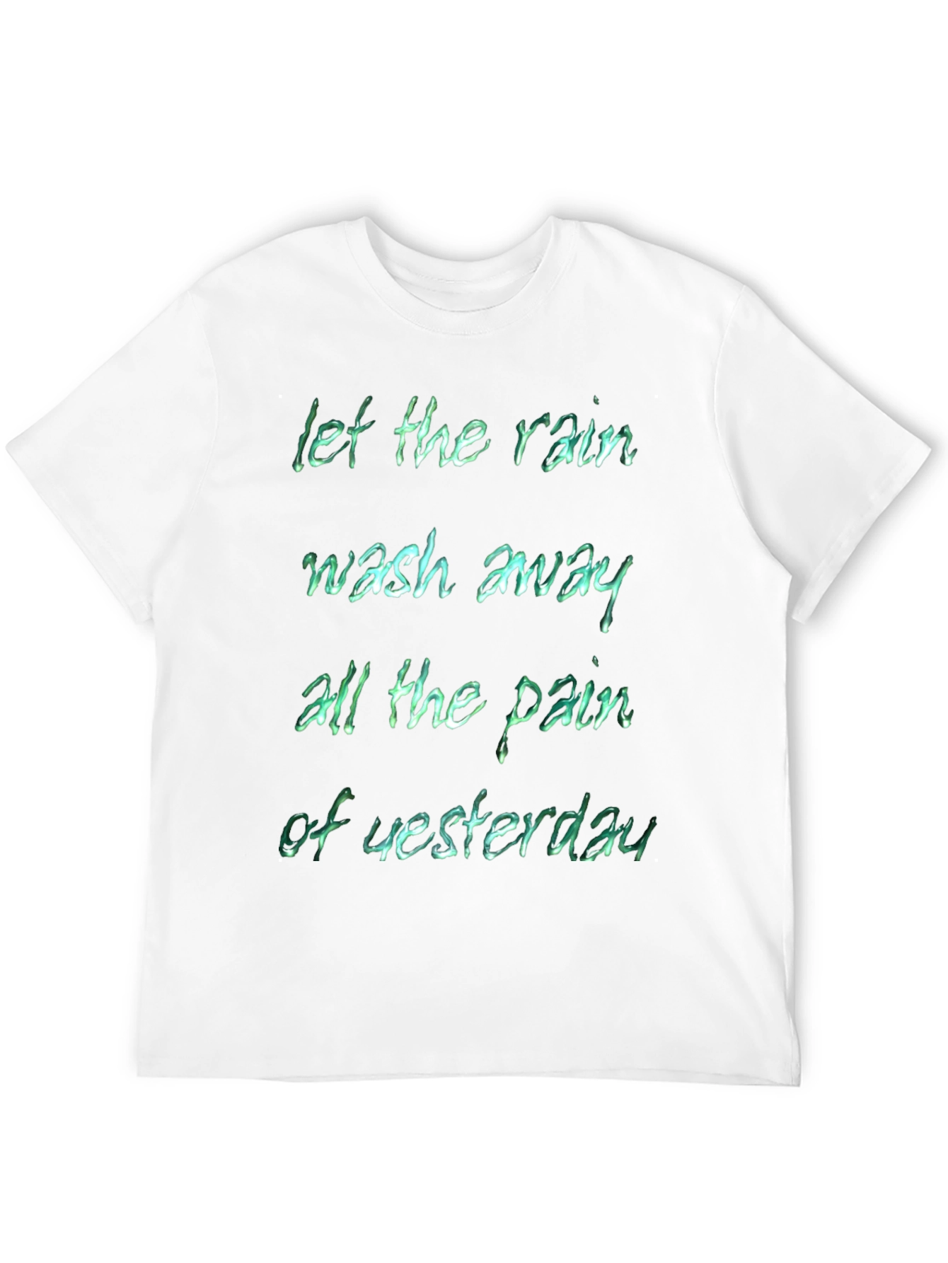 Rain Wash Away Pain T-Shirt