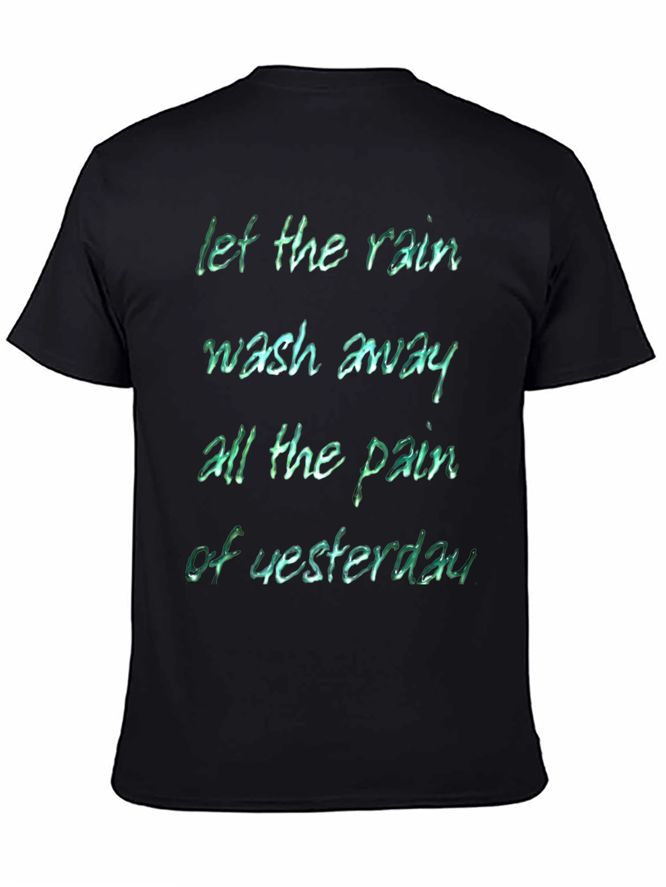 Rain Wash Away Pain T-Shirt