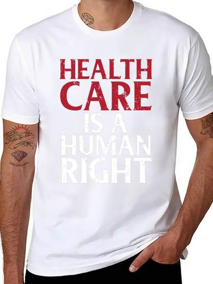 Health Care is a Human Right Graphic T-Shirt