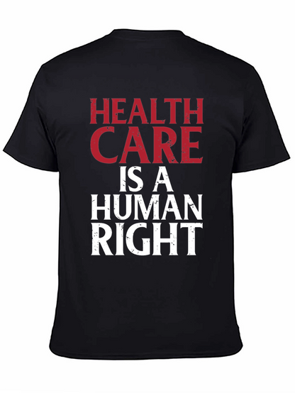Health Care is a Human Right Graphic T-Shirt