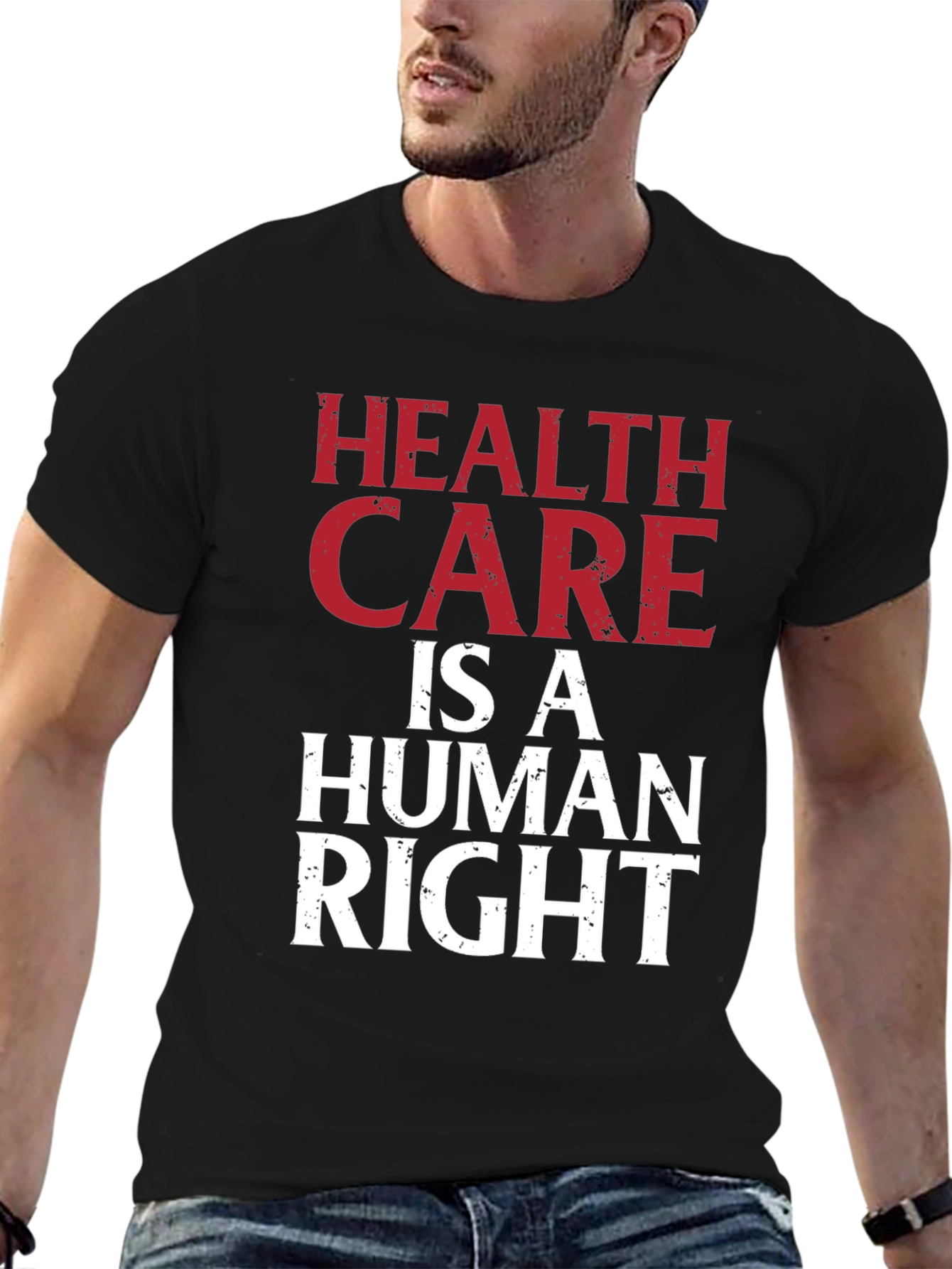 Health Care is a Human Right Graphic T-Shirt