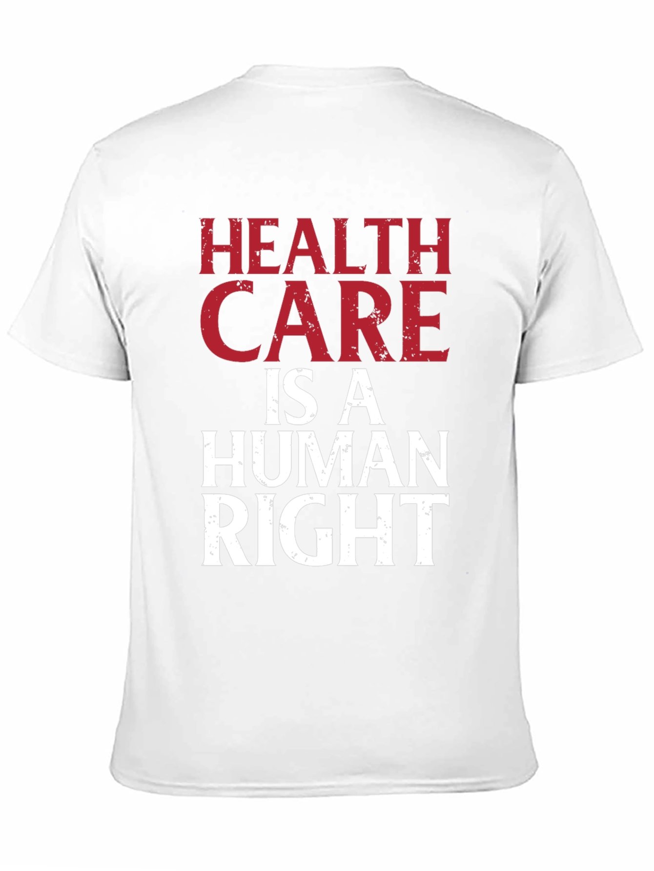 Health Care is a Human Right Graphic T-Shirt