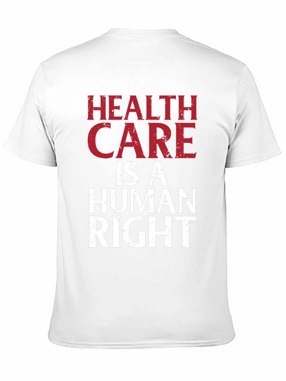 Health Care is a Human Right Graphic T-Shirt