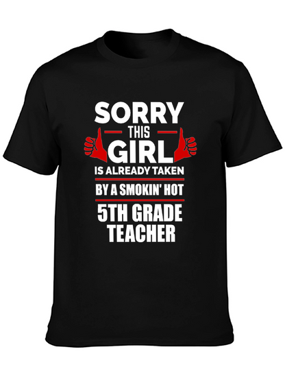 Funny 5th Grade Teacher Taken T-Shirt