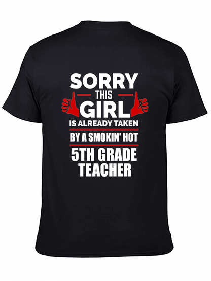 Funny 5th Grade Teacher Taken T-Shirt