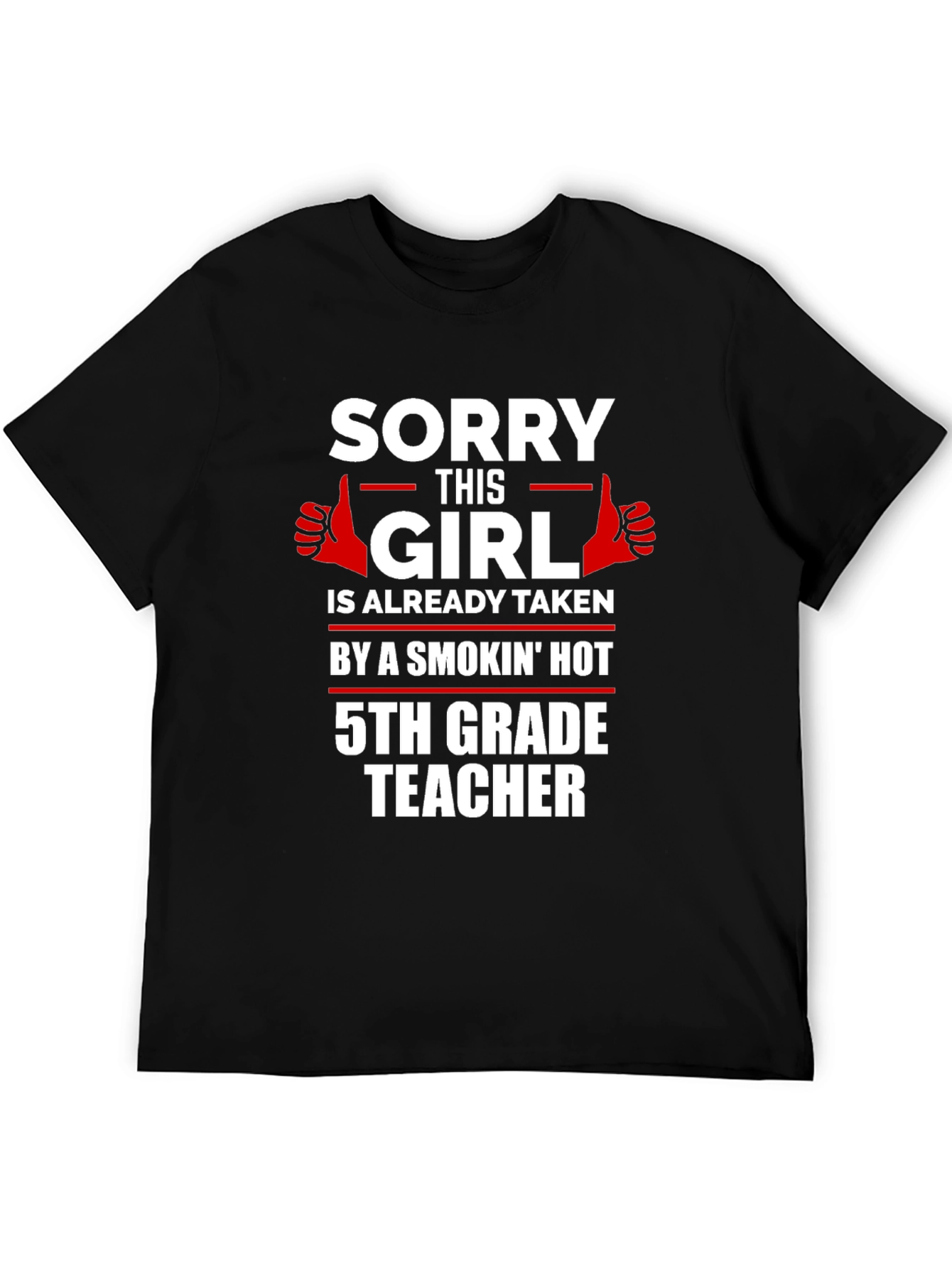Funny 5th Grade Teacher Taken T-Shirt