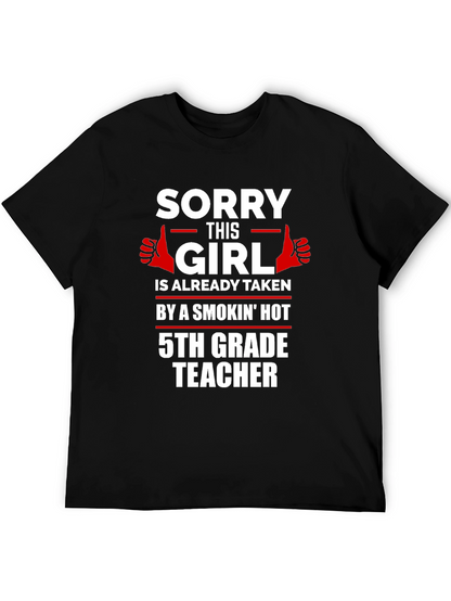 Funny 5th Grade Teacher Taken T-Shirt