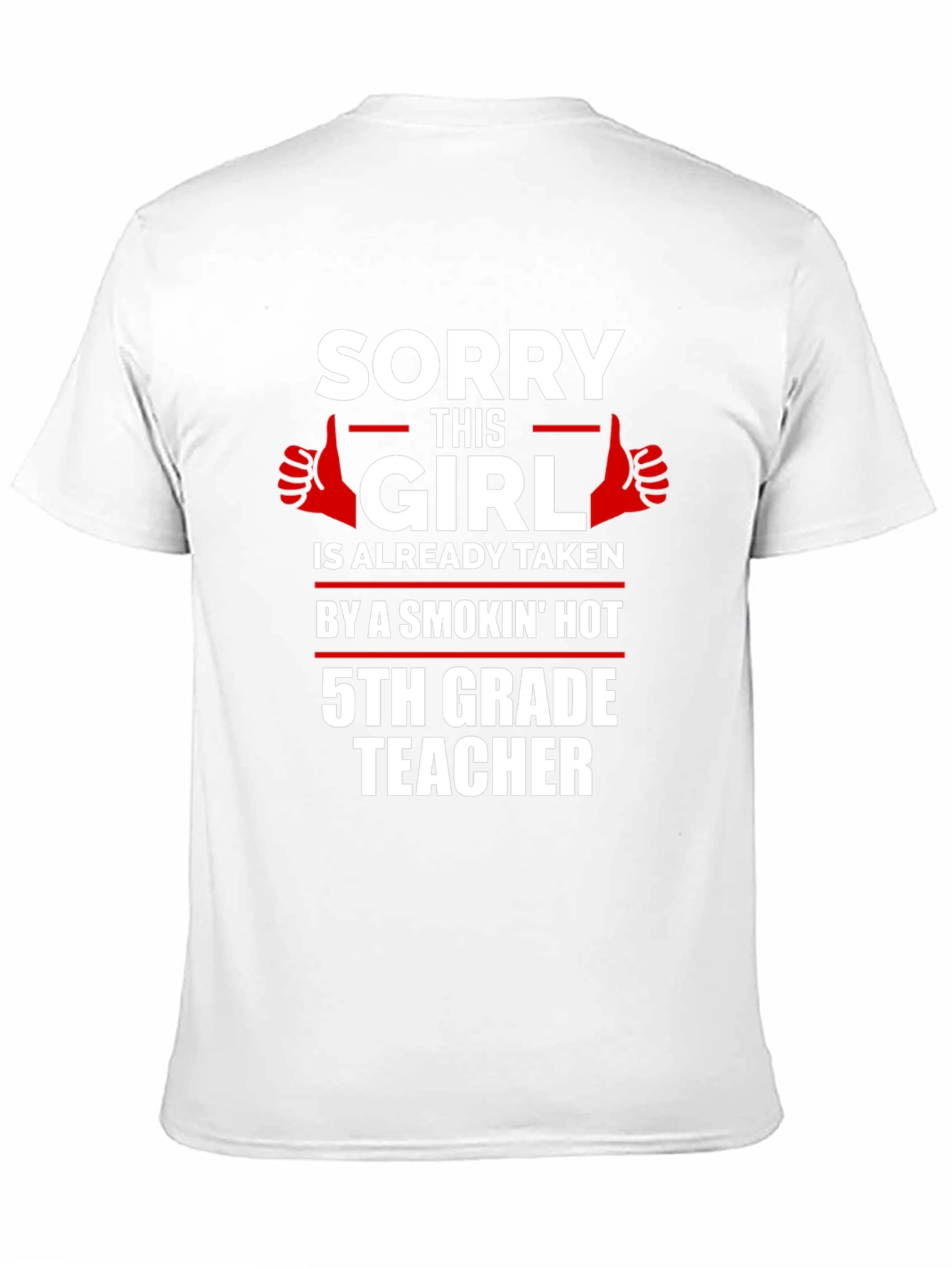 Funny 5th Grade Teacher Taken T-Shirt
