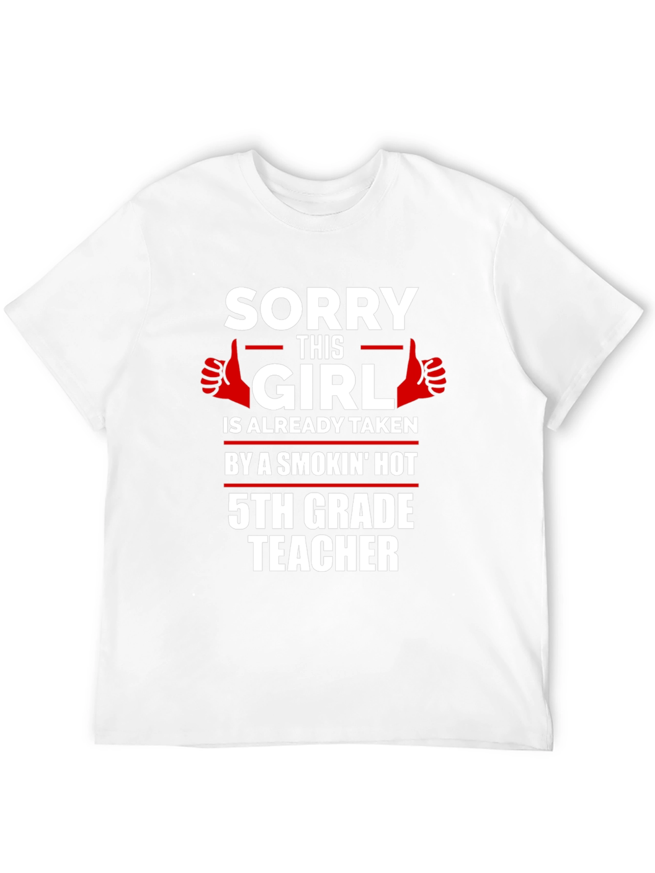 Funny 5th Grade Teacher Taken T-Shirt