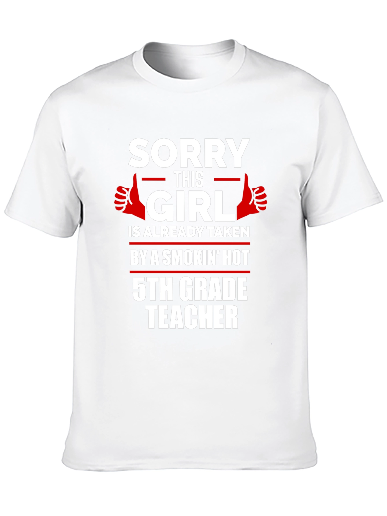 Funny 5th Grade Teacher Taken T-Shirt