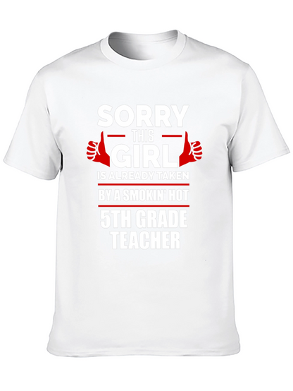 Funny 5th Grade Teacher Taken T-Shirt