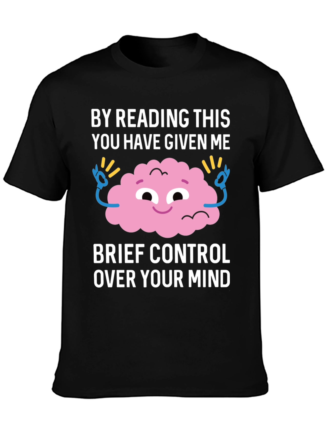 Mind Control T-Shirt Funny Brain Design