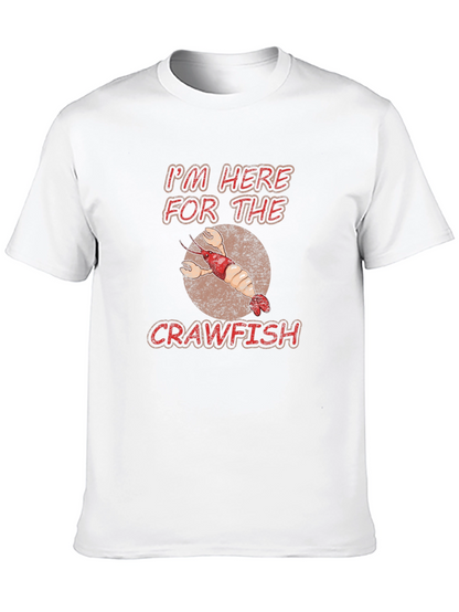 Crawfish T-Shirt: Im Here For The Crawfish Tee