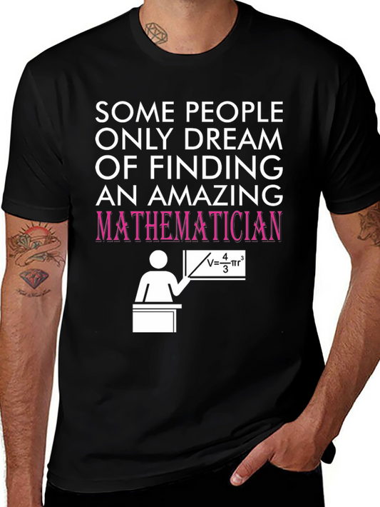 Amazing Mathematician T-Shirt - Novelty Graphic Tee