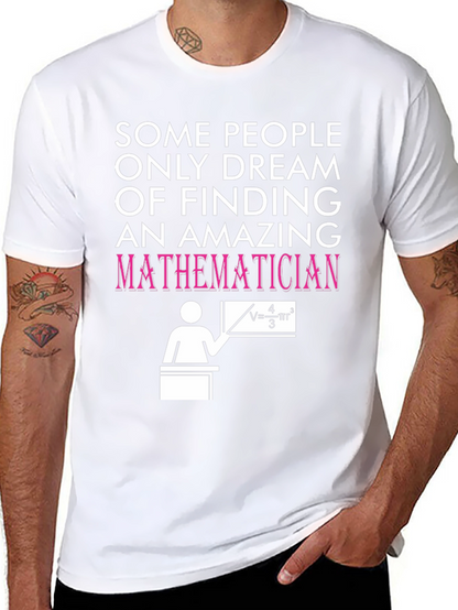 Amazing Mathematician T-Shirt - Novelty Graphic Tee