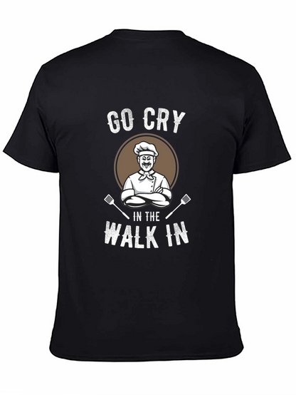 Go Cry In The Walk In T-Shirt