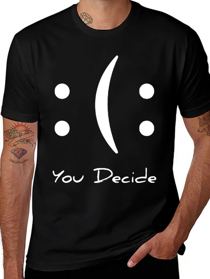You Decide Graphic T-Shirt - Black Casual Tee