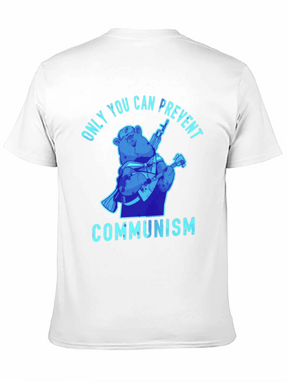 Only You Can Prevent Communism T-Shirt
