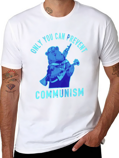 Only You Can Prevent Communism T-Shirt