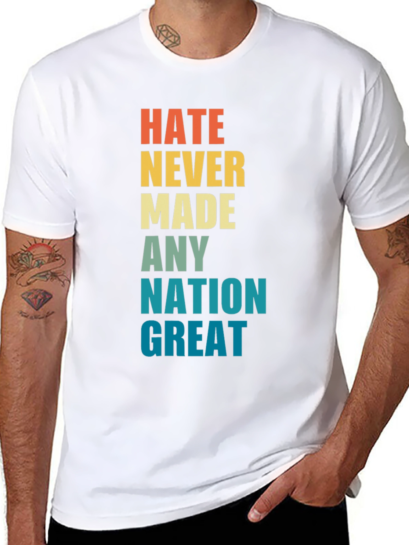 Hate Never Made Any Nation Great Graphic T-Shirt